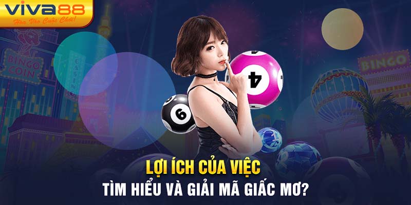 Lợi ích của việc tìm hiểu và Giải Mã Giấc Mơ?